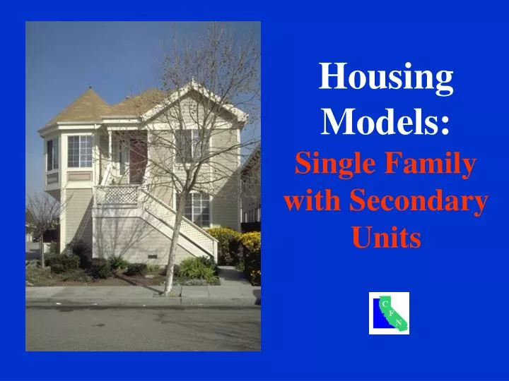 housing models single family with secondary units