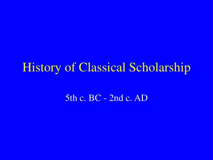 history of classical scholarship