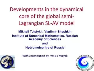 Developments in the dynamical core of the global semi-Lagrangian SL-AV model