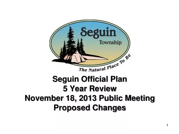 seguin official plan 5 year review november 18 2013 public meeting proposed changes