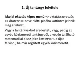 1 j tant rgy felvitele