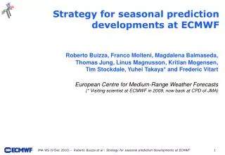 Strategy for seasonal prediction developments at ECMWF
