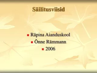 s ilitusviisid