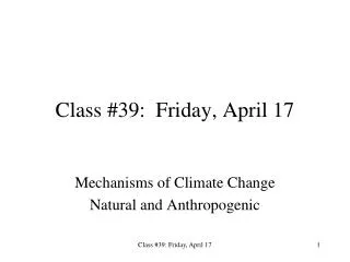 Class #39: Friday, April 17