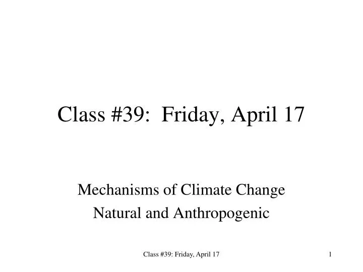 class 39 friday april 17