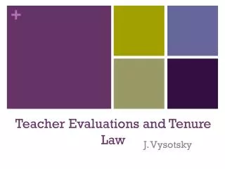 Teacher Evaluations and Tenure Law