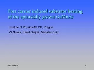 Free carrier induced substrate heating of the epitaxially grown GaMnAs