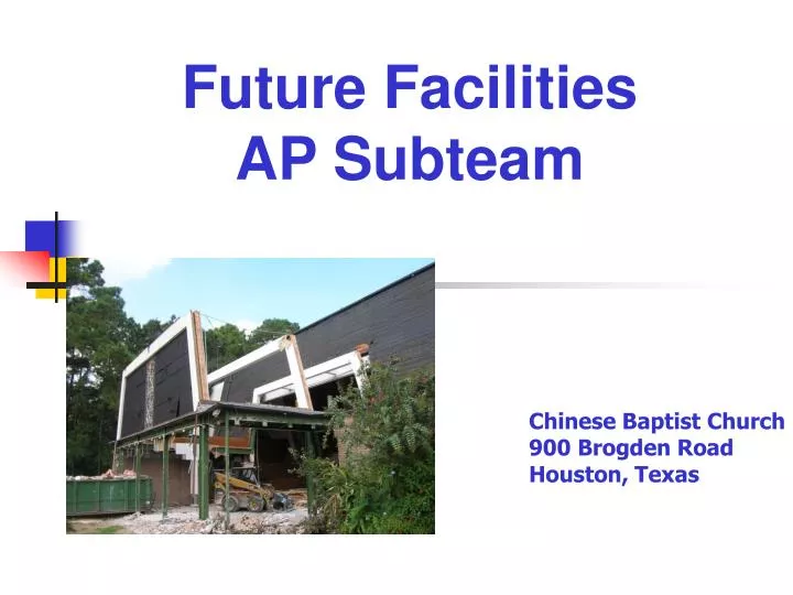 future facilities ap subteam