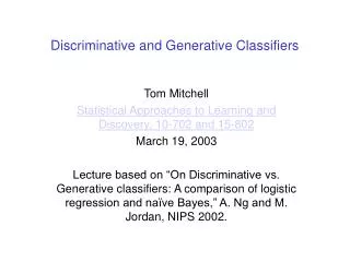 Discriminative and Generative Classifiers