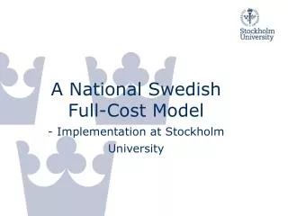 A National Swedish Full-Cost Model
