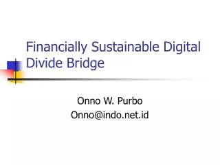 Financially Sustainable Digital Divide Bridge