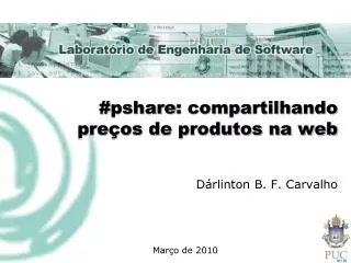 pshare compartilhando pre os de produtos na web