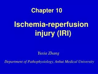 Ischemia-reperfusion injury (IRI)