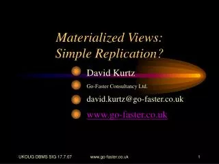 Materialized Views: Simple Replication?