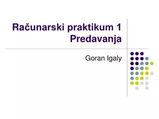 ra unarski praktikum 1 predavanja