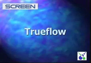 Trueflow