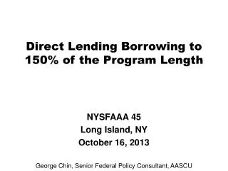 Direct Lending Borrowing to 150% of the Program Length