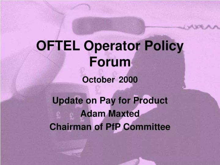 oftel operator policy forum october 2000