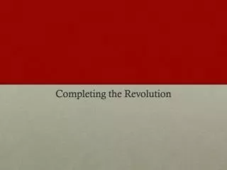 Completing the Revolution