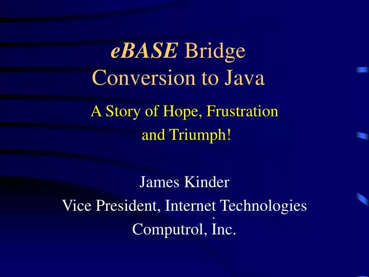 ebase bridge conversion to java