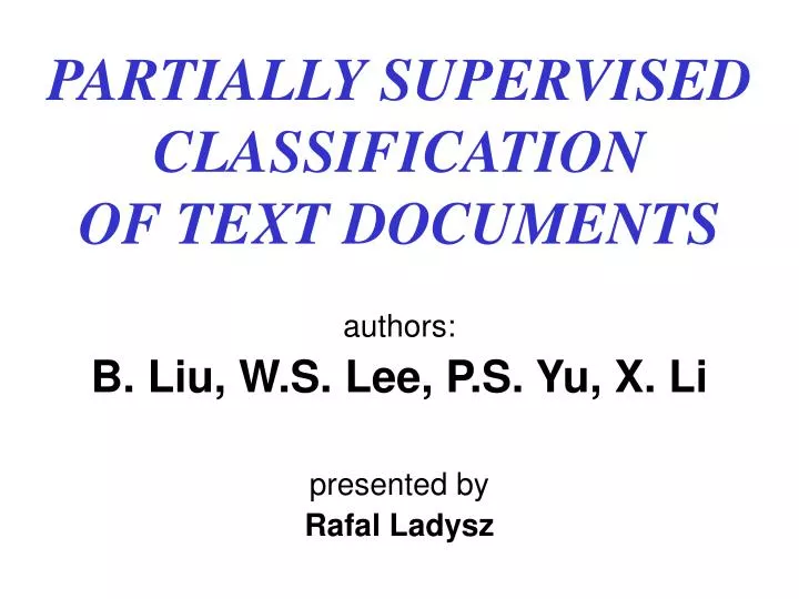 partially supervised classification of text documents