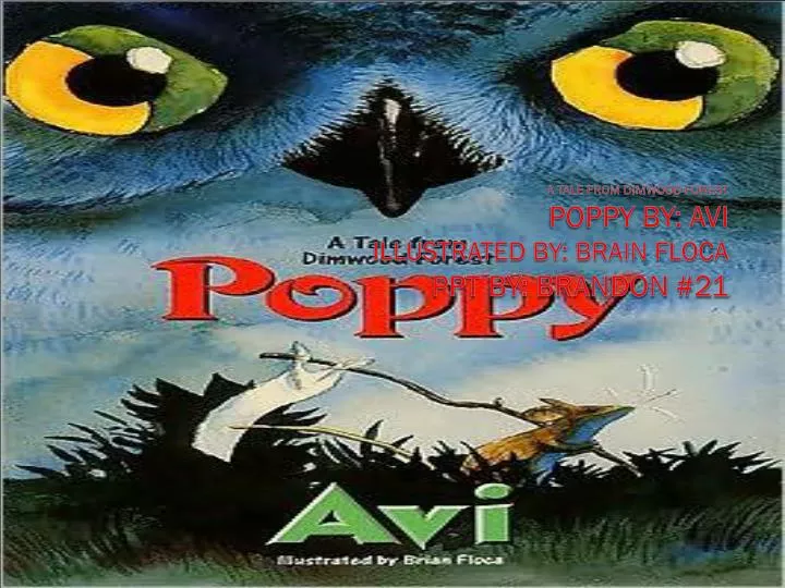 a tale from dimwood forest poppy by avi illustrated by brain floca ppt by brandon 21
