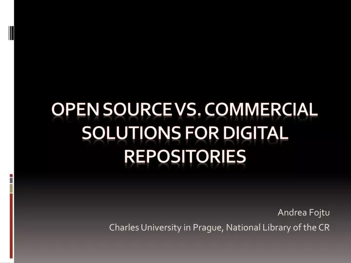 open source vs commercial solutions for digital repositories