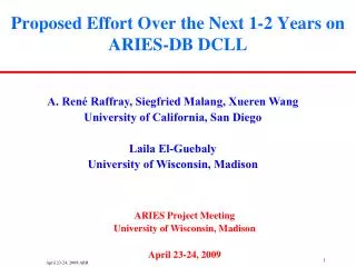 Proposed Effort Over the Next 1-2 Years on ARIES-DB DCLL