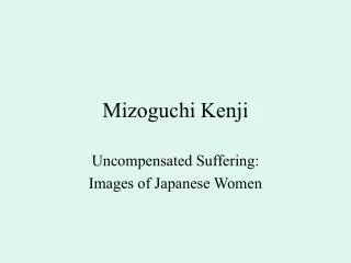 Mizoguchi Kenji