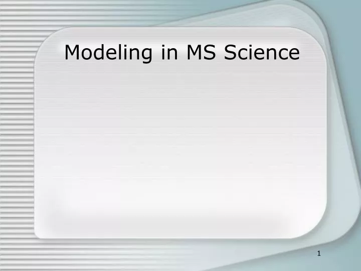 modeling in ms science