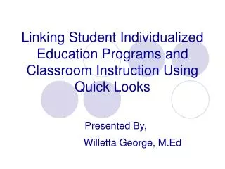 Linking Student Individualized Education Programs and Classroom Instruction Using Quick Looks