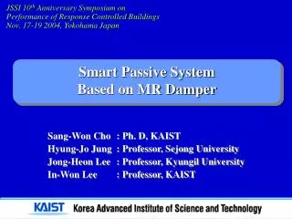 Smart Passive System Based on MR Damper