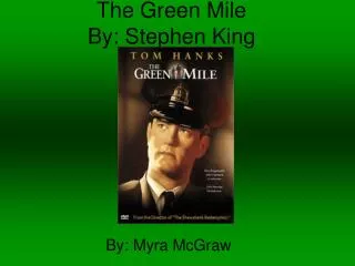 The Green Mile By: Stephen King