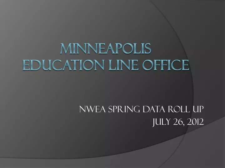 nwea spring data roll up july 26 2012