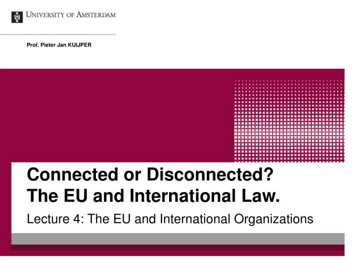 connected or disconnected the eu and international law