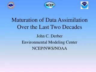 Maturation of Data Assimilation Over the Last Two Decades
