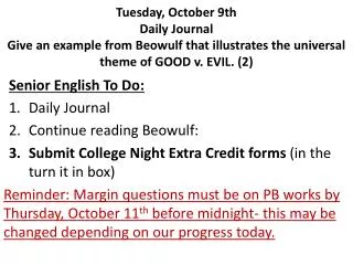 Senior English To Do: Daily Journal Continue reading Beowulf :
