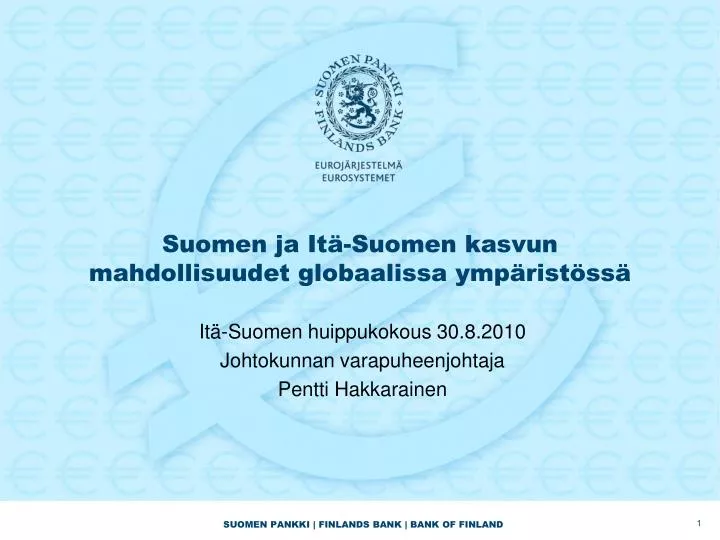 suomen ja it suomen kasvun mahdollisuudet globaalissa ymp rist ss