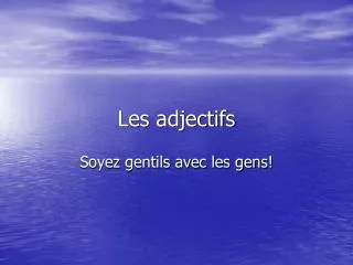 les adjectifs