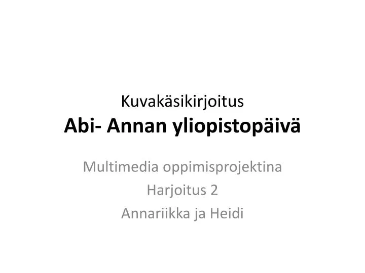 kuvak sikirjoitus abi annan yliopistop iv