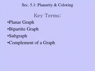 Sec. 5.1: Planarity &amp; Coloring