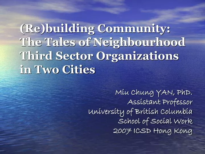 re building community the tales of neighbourhood third sector organizations in two cities
