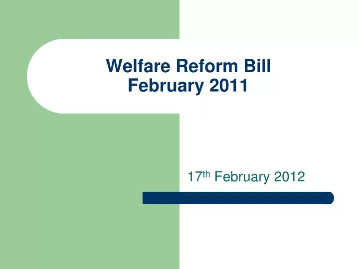 welfare reform bill february 2011