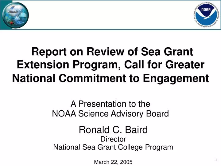 ronald c baird director national sea grant college program march 22 2005
