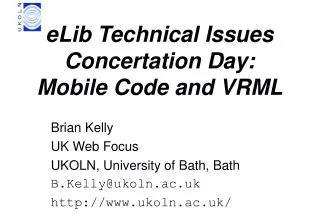 eLib Technical Issues Concertation Day: Mobile Code and VRML