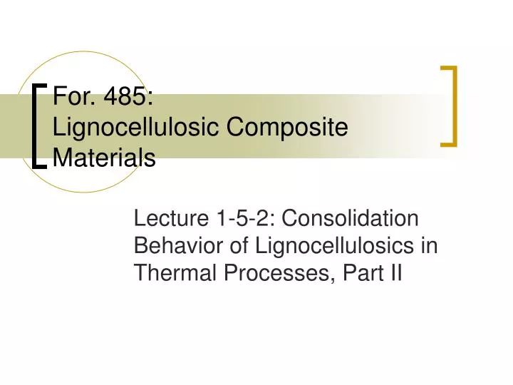 for 485 lignocellulosic composite materials