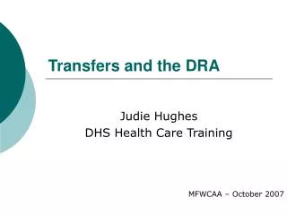 Transfers and the DRA