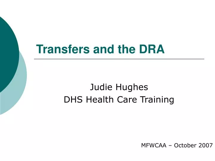 transfers and the dra
