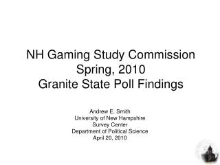 NH Gaming Study Commission Spring, 2010 Granite State Poll Findings