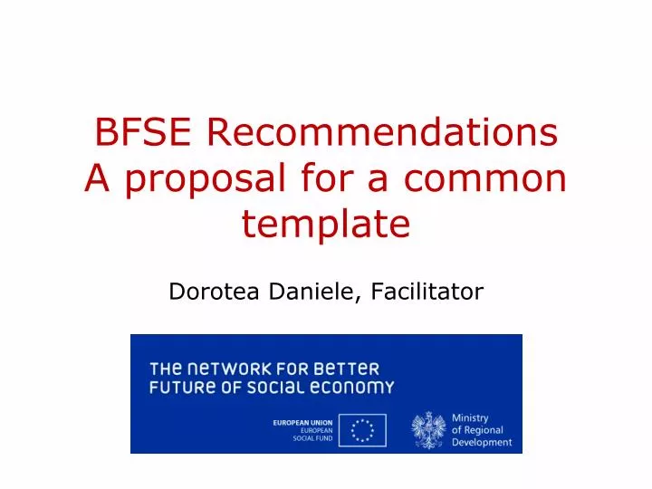 bfse recommendations a proposal for a common template
